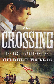 The Crossing (Last Cavaliers, Bk 1)