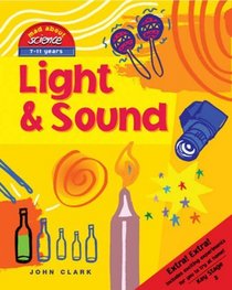 Light & Sound (Mad About Science)