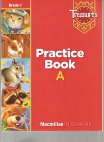 Treasures Practice Book A Grade 1 (Grade One)