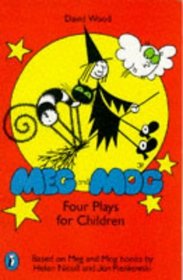 Meg and Mog: Four Plays for Children