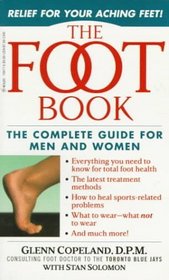 The Foot Book : Relief for Overused, Abused  Ailing Feet