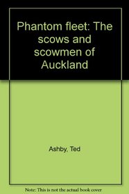 Phantom fleet: The scows and scowmen of Auckland