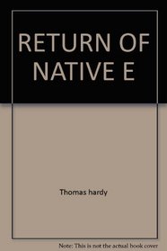 Return of Native E