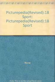 Picturepedia(Revised):18 Sport: Picturepedia(Revised):18 Sport
