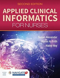 Applied Clinical Informatics for Nurses