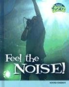 Feel the Noise: Sound Energy (Raintree Fusion)