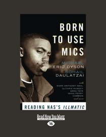 Born to Use Mics: Reading Nas's Illmatic