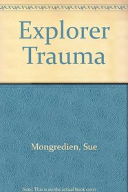 Explorer Trauma
