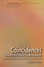 Coincidences: A Look Beyond Logical Thought (Alternatives S.)