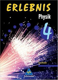 Erlebnis Physik 4. Schlerband. Sachsen