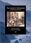 The American Experience: A Concise History Of America