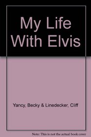 My Life With Elvis