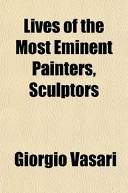 Lives of the Most Eminent Painters, Sculptors