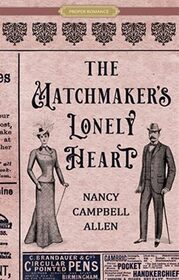 The Matchmaker's Lonely Heart (Matchmakers, Bk 1)