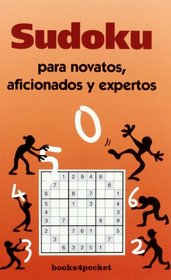 Sudoku Para Novatos, Aficionados Y Expertos (B4P)
