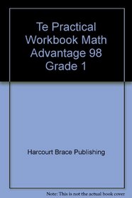 Te Practical Workbook Math Advantage 98 Grade 1