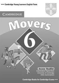 Cambridge Young Learners English Tests 6 Movers Answer Booklet: Examination Papers from University of Cambridge ESOL Examinations (No. 6)