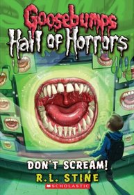 Goosebumps Hall of Horrors #5: Don't Scream!
