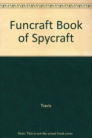 Funcraft Book of Spycraft