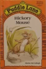 Hickory Mouse (Puddle Lane Reading Program/Stage 3, Book 2)