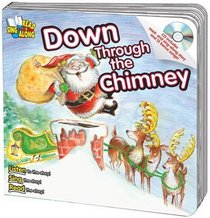 Down Through the Chimney Read & Sing Along Board Book With CD (Read & Sing Along)