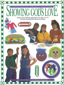 Showing God's Love (Interactive Object Lessons)