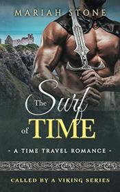 The Surf of Time: a Time Travel Romance: Called by a Viking Series Book 4