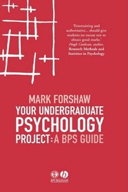 Your Undergraduate     Psychology Project: A BPS Guide