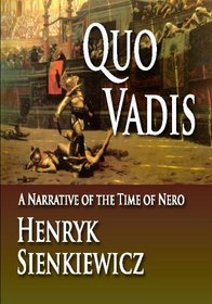 Quo Vadis : A Narrative Of The Time Of Nero