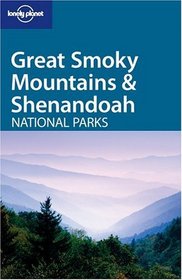 Lonely Planet Great Smoky Mountains  Shenandoah National Parks (Lonely Planet Travel Guides)