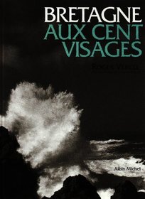 Bretagne aux cent visages (French Edition)