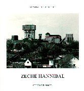 Coal Mine Hannibal (Zeche Hannibal)