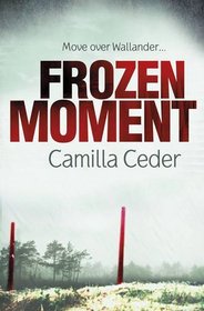 Frozen Moment (Christian Tell, Bk 1)