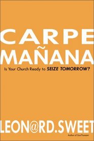 Carpe Manana: Is Your Church Ready to Seize Tomorrow?