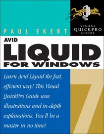 Avid Liquid 7 for Windows: Visual QuickPro Guide