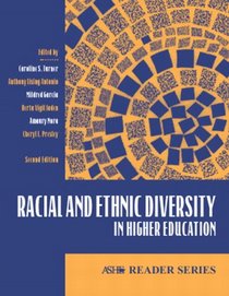 Racial & Ethnic Diversity in Higher Education (2nd Edition) (Ashe Reader)