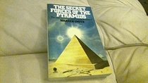 THE SECRET FORCES OF THE PYRAMIDS
