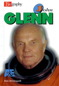 John Glenn (A & E Biography)