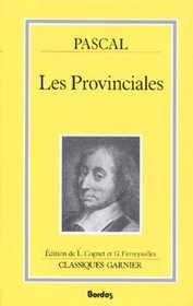 Les Provinciales (Classiques Garnier)