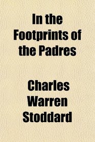 In the Footprints of the Padres