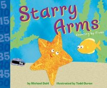 Starry Arms: Counting By Fives (Know Your Numbers)