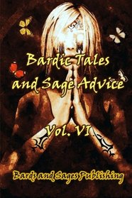 Bardic Tales and Sage Advice (Vol. VI) (Volume 6)