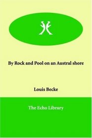 By Rock and Pool on an Austral shore