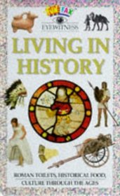 Living in History (Funfax Eyewitness Books)