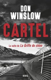 Cartel (The Cartel) (Power of the Dog, Bk 2) (French Edition)