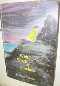 White Witch of Kynance: A Novel