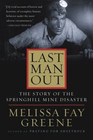 Last Man Out : The Story of the Springhill Mine Disaster