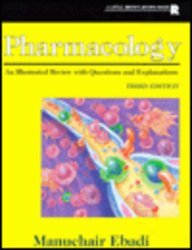 Pharmacology: An Illustrated Review With Questions and Explanations (Little, Brown Review Book)