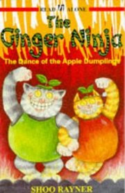 Dance of the Apple Dumplings: Book 3 (Ginger Ninja)