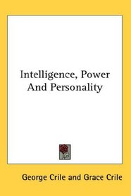 Intelligence, Power And Personality